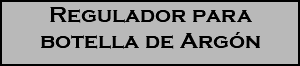 Regulador para botella de Argón